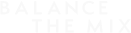 Balance the Mix